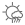 Few clouds, drizzle